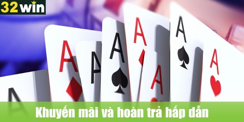 Khuyến mãi và hoàn trả hấp dẫn