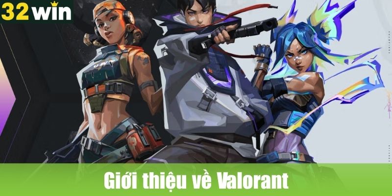 Giới thiệu về Valorant
