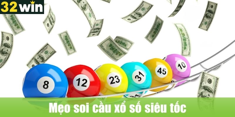 Mẹo soi cầu xổ số siêu tốc dễ áp dụng